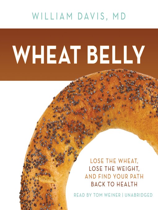 Title details for Wheat Belly by William Davis - Available